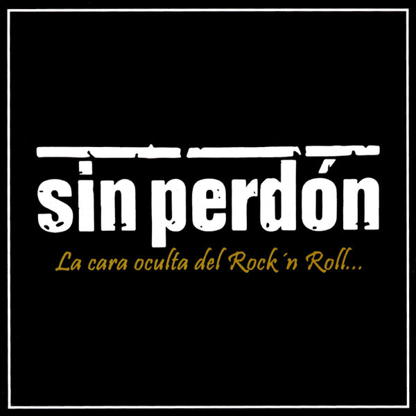 Sin Perdón "La Cara Oculta Del Rock'N Roll..." EP